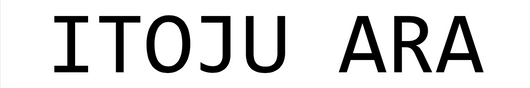 ITOJU ARA